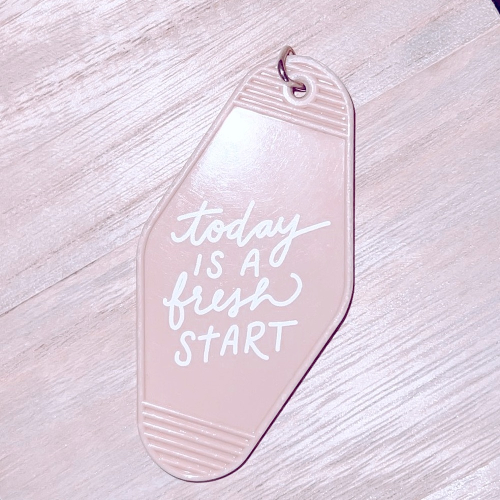 Today is a Fresh Start Motel Keychain
